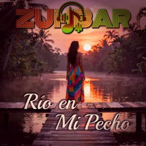 Rio en mi Pecho cover image by Zumbar - Salsa House EDM